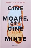 Roman "Cine moare, cine minte" Amelia Kahaney Carte noua sau anticariat stare buna sau stare foarte buna