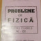 Probleme de fizica clasele XI - XII de Anatolie Hristev