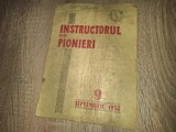 Cumpara ieftin INSTRUCTORUL DE PIONIERI, NR 9*1952 *** PRIMUL AN