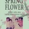 Spring Flower Book 3: Torn Between Shifting Worlds