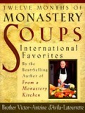 Twelve Months of Monastery Soups: International Favorites