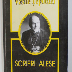 SCRIERI ALESE de VASILE TEPORDEI , 2005