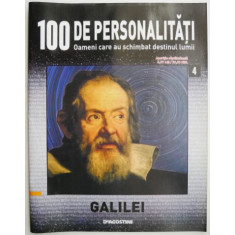 Galilei 100 de personalitati. Oameni care schimbat destinul lumii