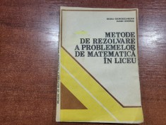 Metode de rezolvare a problemelor de matematica in liceu-Eremia Georgescu-Buzau