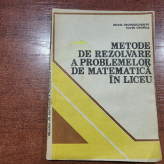 Metode de rezolvare a problemelornde matematica in liceu-Eremia Georgescu-Buzau