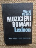 MUZICIENI ROMANI LEXICON-VIOREL COSMA