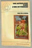 UNE ASTROLOGIE POUR L &#039; ERE DU VERSEAU par CH.E. VOUGA , 1979