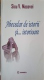 Abecedar de Istorii și Istorioare - Sicu V. Macovei, Junimea, 2009, Poezie, Carte, Rom&acirc;nă, Paperback