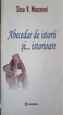 ABECEDAR DE ISTORII SI... ISTORIOARE-SICU V. MACOVEI-251739 foto