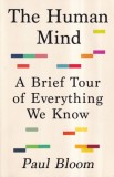 Paul Bloom - The human mind. A brief tour of everything we know