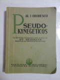 PSEUDO KYNEGETICOS (editie 1934) - Al. I, ODOBESCU
