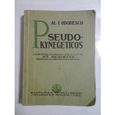 PSEUDO KYNEGETICOS (editie 1934) - Al. I, ODOBESCU