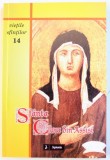 SFANTA CLARA DIN ASSISI ( 1194 - 1253 ) , traducere din italiana de EDUARD FERENT , 2009 , * MICI SUBLINIERI CU EVIDENTIATORUL