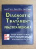 Diagnostic si tratament in practica medicala, Lawrence M. Tierney, Editura Stiintelor Medicale, 2001, 1476 pagini, carte de colectie
