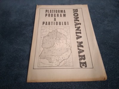 PLATFORMA PROGRAM A PARTIDULUI ROMANIA MARE 1991 foto