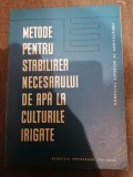 Metode pentru stabilirea necesarului de aoa la culturile irigate 1969