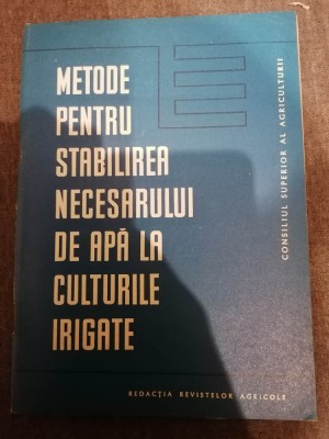 Metode pentru stabilirea necesarului de aoa la culturile irigate 1969 foto