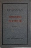 Timoteiu Mucenicul &ndash; D. D. Patrascanu