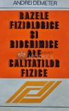 Bazele fiziologice si biochimice ale calitatilor fizice - 1981 - Andrei Demeter (AS237)