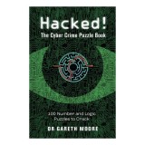 Cumpara ieftin Hacked! The Cyber Crime Puzzle Book - Carte de jocuri, 100 Puzzles, Autor Dr Gareth Moore