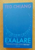 Exalare. Editura Nemira, 2020 - Ted Chiang