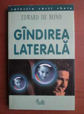 Edward de Bono - Gandirea laterala foto