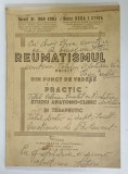 REUMATISMUL PRIVIT DIN PUNCT DE VEDERE PRACTIC , STUDIU ANTOMO - CLINIC SI TERAPEUTIC de Dr. IOAN STOIA si Dr. HEDA I. STOIA , 1928