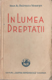 Ioan Al. Bratescu Voinesti - In lumea dreptatii, 1940, Alta editura