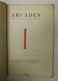 ARCADES , CAHIERS TRIMESTRIELS DES LETTRES ET DES ARTS , JANVIER - MARS 1947 *PREZINTA HALOURI DE APA