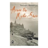 Across the Mystic Shore (Macmillan New Writing)