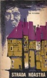 Strada noastra Jan Petersen editura Tineretului 1963 carte literatura straina coperta cartonata stare buna format mare