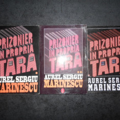 AUREL SERGIU MARINESCU - PRIZONIER IN PROPRIA TARA 3 volume