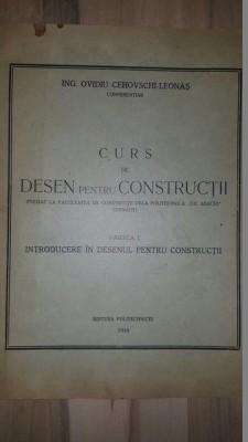 Curs de desen pentru constructii- Ovidiu Cehovschi-Leonas foto