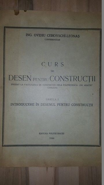 Curs de desen pentru constructii- Ovidiu Cehovschi-Leonas