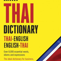 Mini Thai Dictionary: Thai-English English-Thai, Fully Romanized with Thai Script for All Thai Words