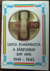 LIRICA ROMANEASCA A RAZBOIULUI DIN ANII 1941-1945 (ed. FL.TUCA&amp;amp;CR.GHEORGHE/2001) foto