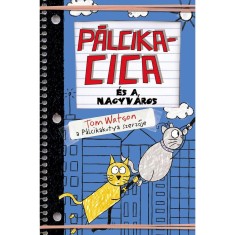 P&aacute;lcikacica &eacute;s a nagyv&aacute;ros - Tom Watson