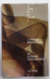 LE LIVRE DE LA SANTE 5. L &#039;APPAREIL RESPIRATOIRE , LE SYSTEME LOCOMOTEUR , LA PEAU , 1967