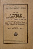 Actele congreselor Asociatiei clerului Andreiu Saguna tinute in anii 1933-1938 la Cluj, Sibiu, Caransebes, Turda, Targu-Muras si Timisoara
