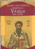 Viata si acatistul Sfantului Vasile Cel Mare
