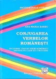 CONJUGAREA VERBELOR ROMANESTI. DICTIONAR: 7500 DE VERBE ROMANESTI GRUPATE PE CLASE DE CONJUGARE-ANA MARIA B-275778