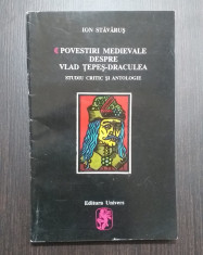 POVESTIRI MEDIEVALE DESPRE VLAD TEPES DRACULEA - STUDIU CRITIC - ION STAVARUS foto