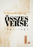 &Ouml;sszes verse I. - 1961-1987 - Vasadi P&eacute;ter