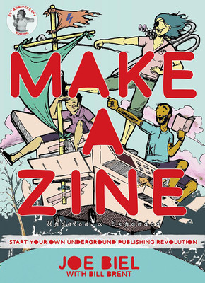 Make a Zine!: Start Your Own Underground Publishing Revolution (4th Edition) foto