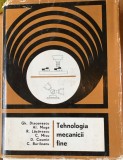 Tehnologia mecanicii fine - Gh. Diaconescu/ Al. Moga/R. Lazarescu/ C. Micu/ D. Cosmin/ C. Burileanu