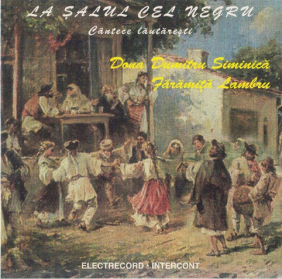 CD Dona Dumitru Siminică / Fărămiță Lambru &amp;lrm;&amp;ndash; La Șalul Cel Negru, original foto
