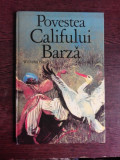 POVESTEA CALIFULUI BARZA - WILHELM HAUFF