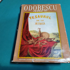 TESAURUL DE LA PETROSA/ ODOBESCU/ OPERE VOL. IV/ DEDICAȚIE COORDONATORI/1976