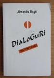 Dialoguri contemporane Alexandru Singer dedicatie