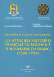 Maria Georgescu, Christophe Midan - Attaches militaires francais en Roumanie..., 2003, Alta editura